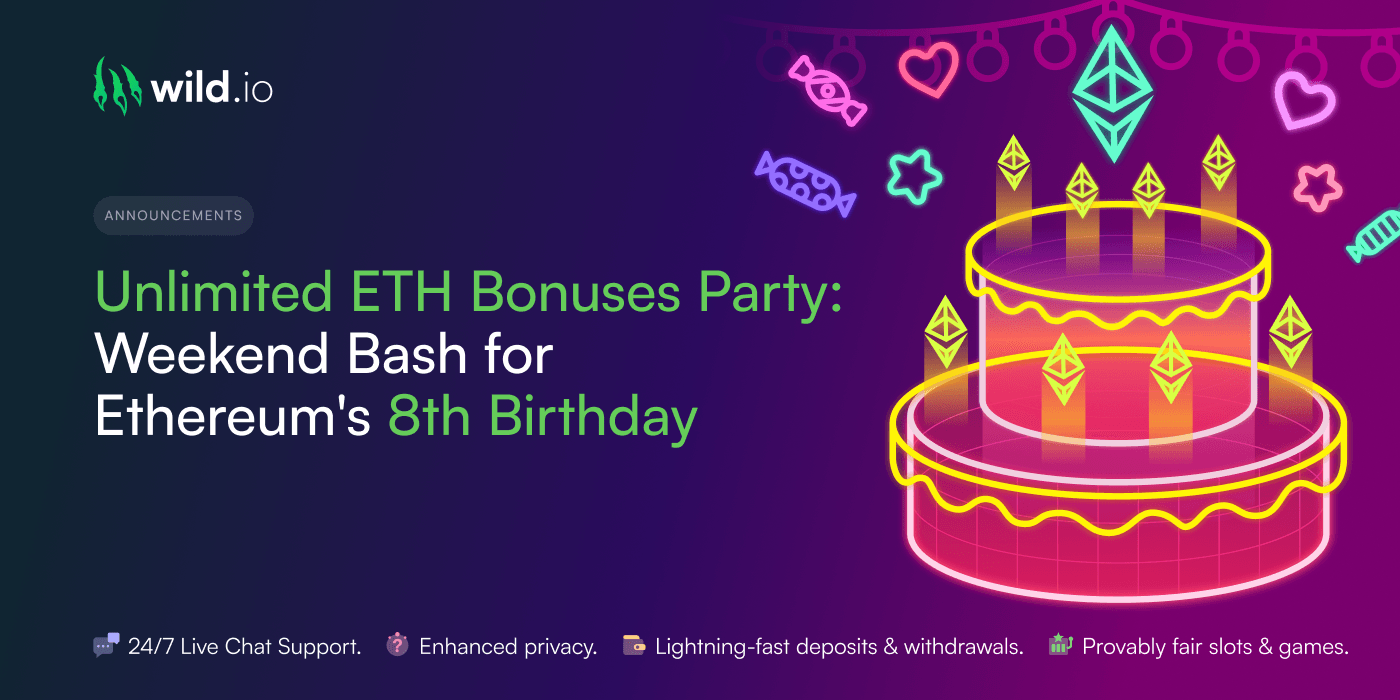 Unlimited ETH Bonuses Party - Weekend Bash for Ethereum's 8th Birthday