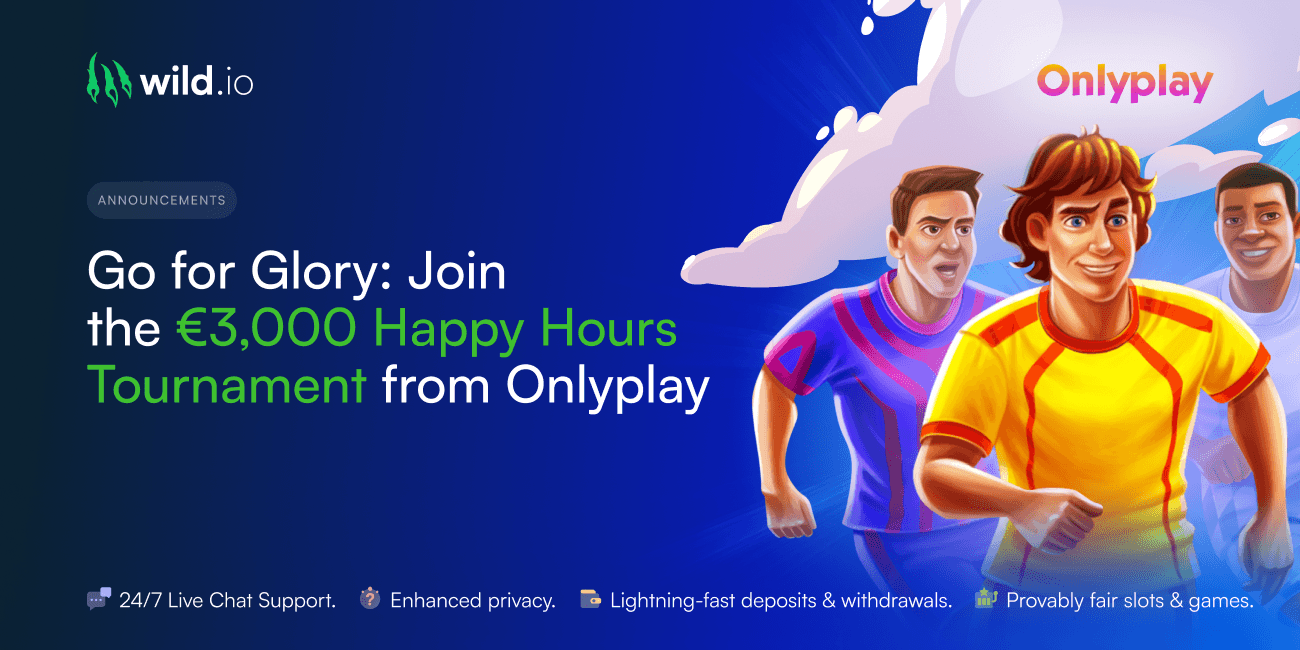 Go for Glory | Join the €3,000 Happy Hours Tournament from Onlyplay