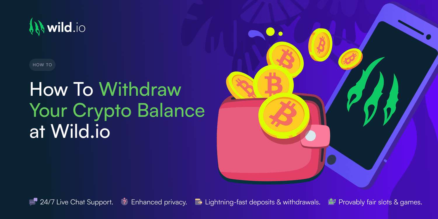 How To Withdraw Your Crypto Balance at Wild.io