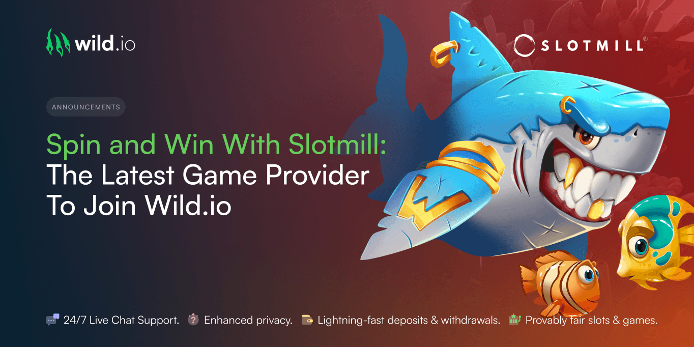 Spin and Win With Slotmill | The Latest Game Provider To Join Wild.io