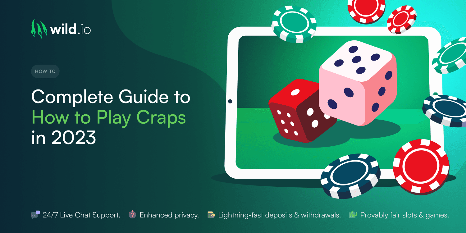 Complete Guide to How to Play Craps in 2023