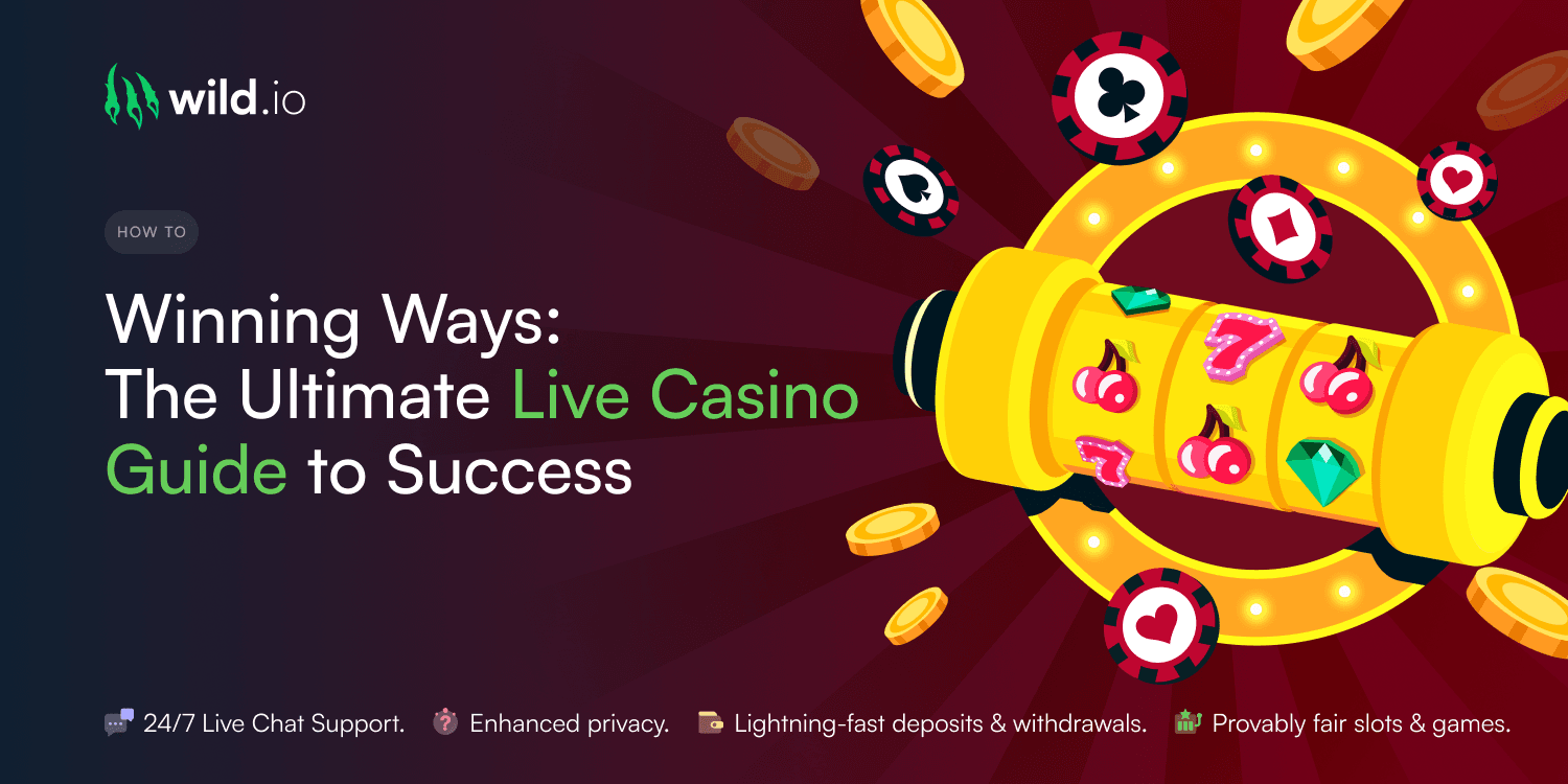 Winning Ways: The Ultimate Live Casino Guide to Success