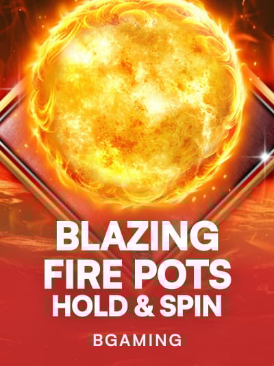 Game image for Blazing Fire Pots Hold & Spin